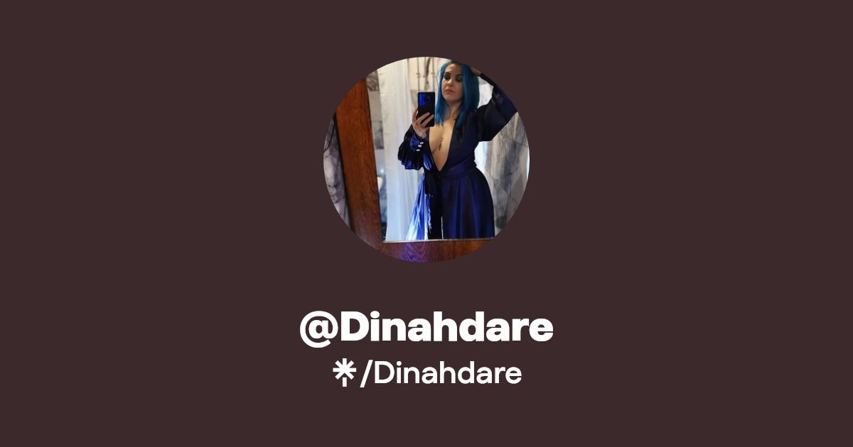Dinahdare - Find @Dinahdare Onlyfans - Linktree
