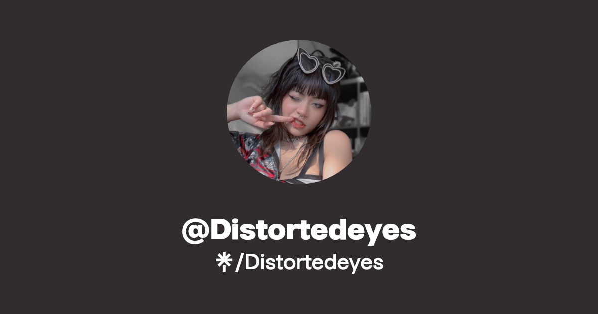 Distortedeyes - Find @Distortedeyes Onlyfans - Linktree