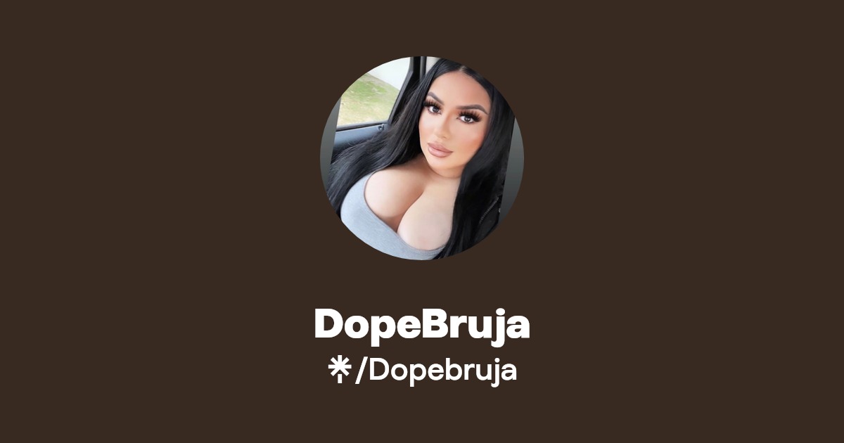 DopeBruja - Find DopeBruja Onlyfans - Linktree