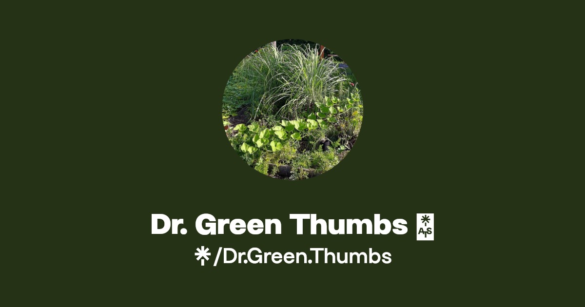 Dr. Green Thumbs 🌱 Instagram, Facebook Linktree