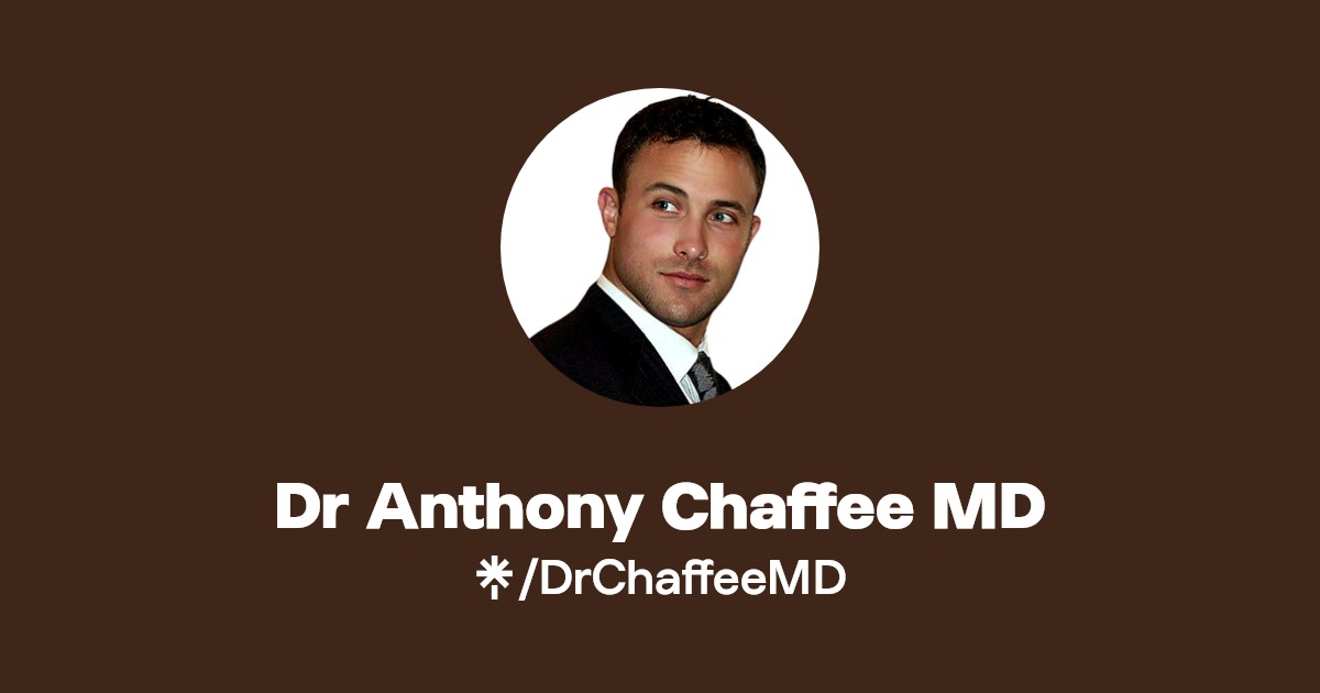 Dr Anthony Chaffee MD Instagram, TikTok Linktree