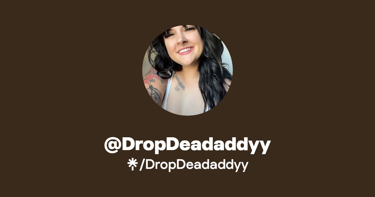 DropDeadaddyy - Find @DropDeadaddyy Onlyfans - Linktree