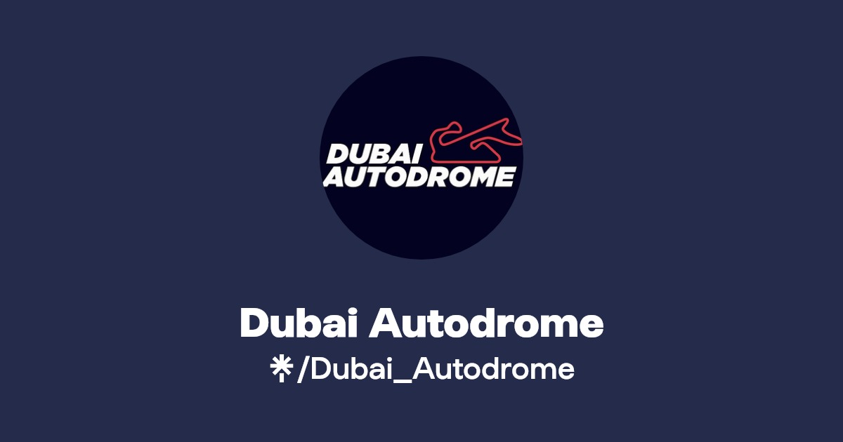 Dubai Autodrome Instagram, Facebook, TikTok Linktree