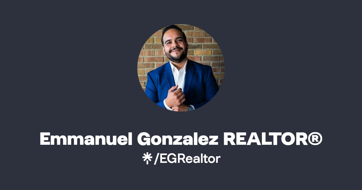 Emmanuel Gonzalez REALTOR® Instagram, Facebook, TikTok Linktree