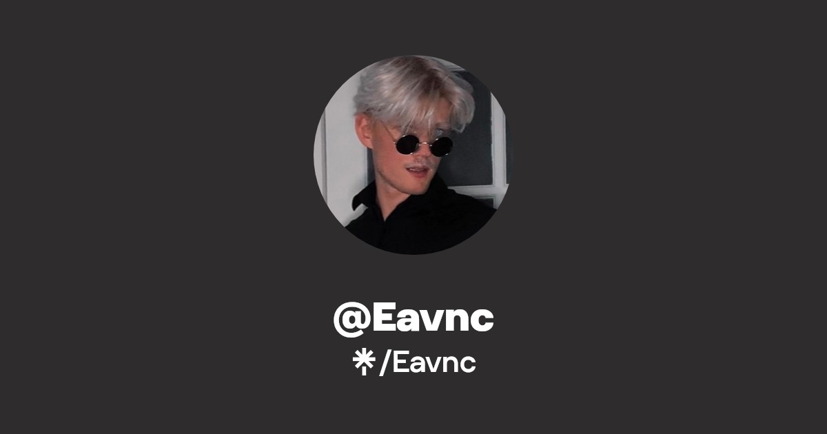 Eavnc | Instagram | Linktree