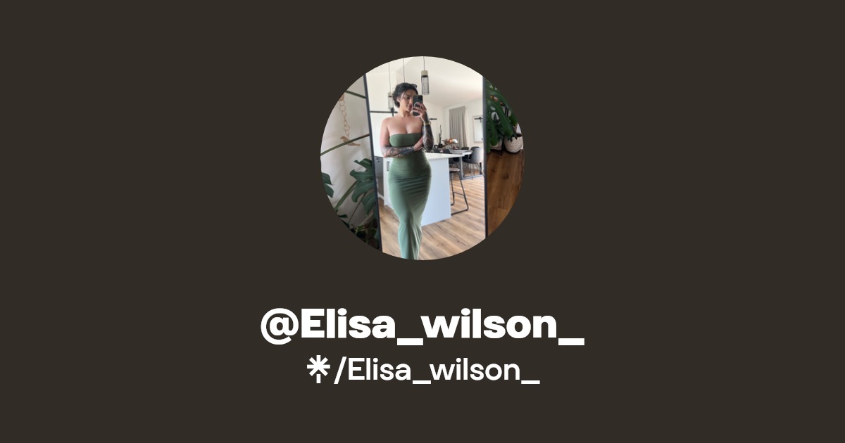 Elisa_wilson_ | Facebook, TikTok | Linktree