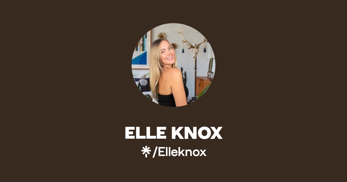 ELLE KNOX - Find ELLE KNOX Onlyfans - Linktree