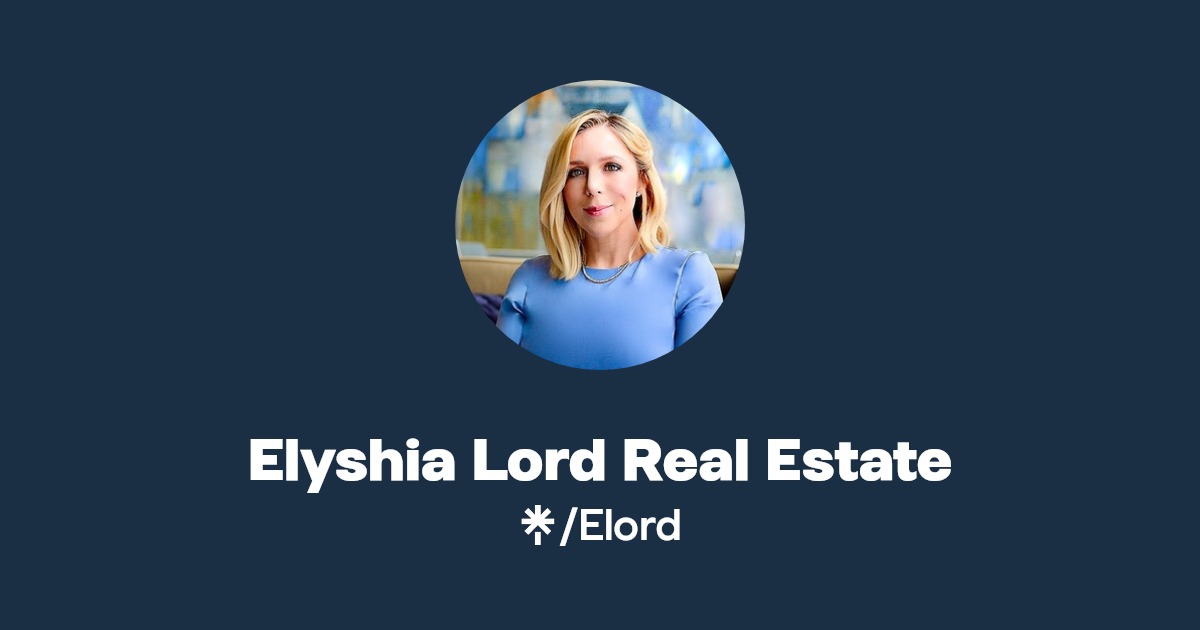 Elyshia Lord Real Estate Instagram Linktree