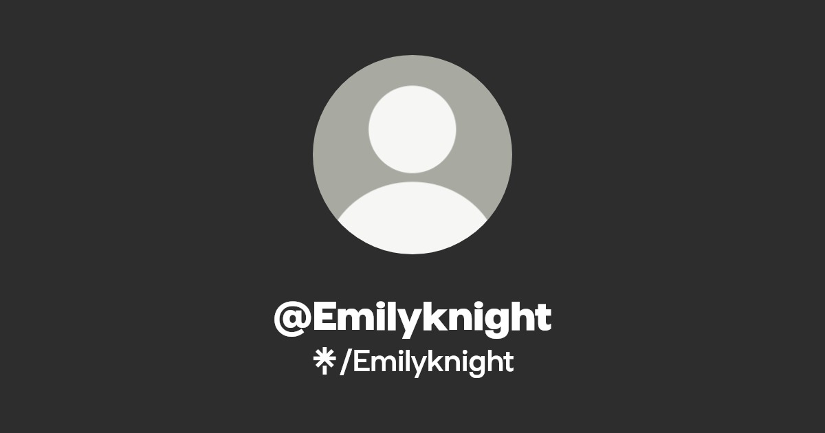 Emilyknight - Find @Emilyknight Onlyfans - Linktree