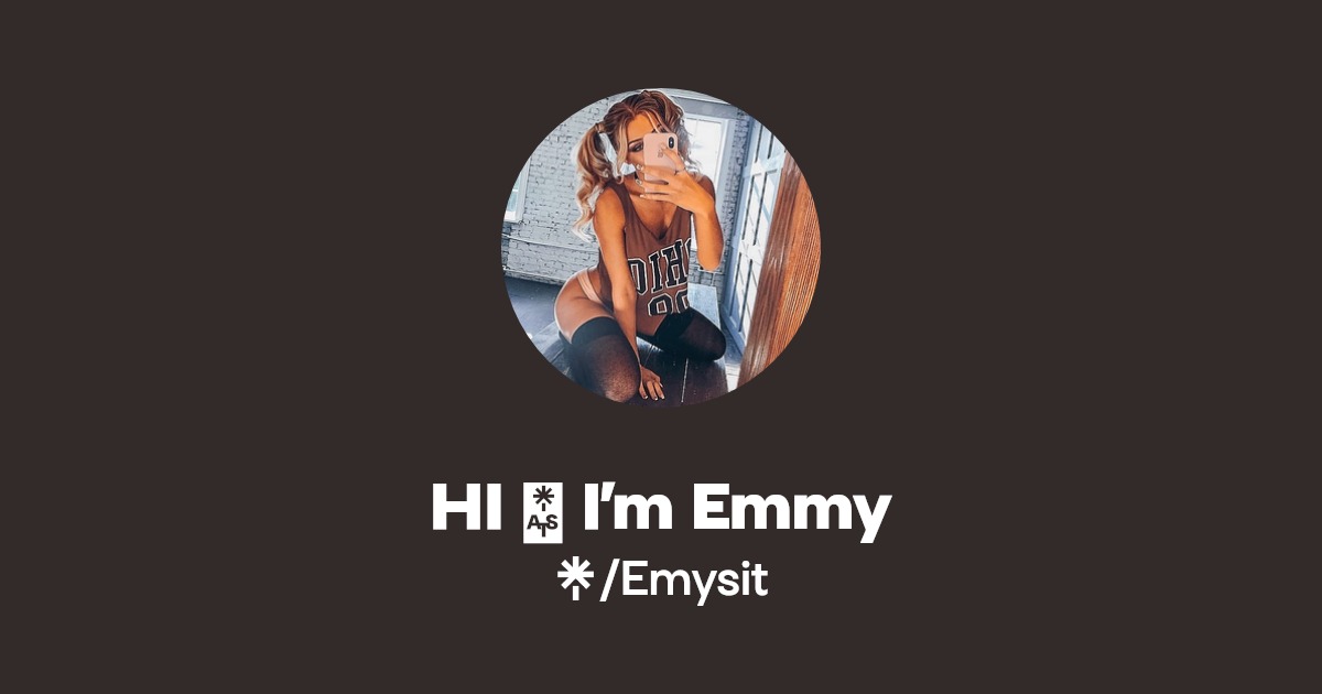 HI 👋 I’m Emmy | OnlyFans | Linktree