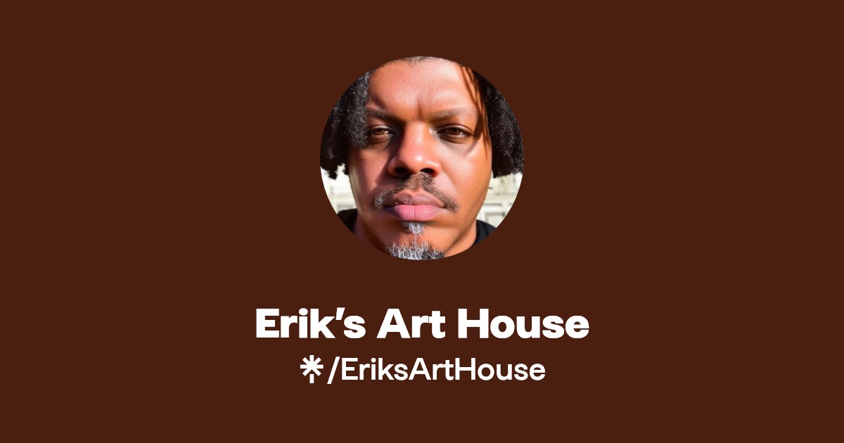 Erik’s Art House Instagram Linktree