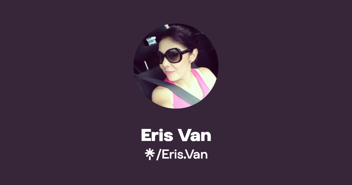 Eris Van - Find Eris Van Onlyfans - Linktree