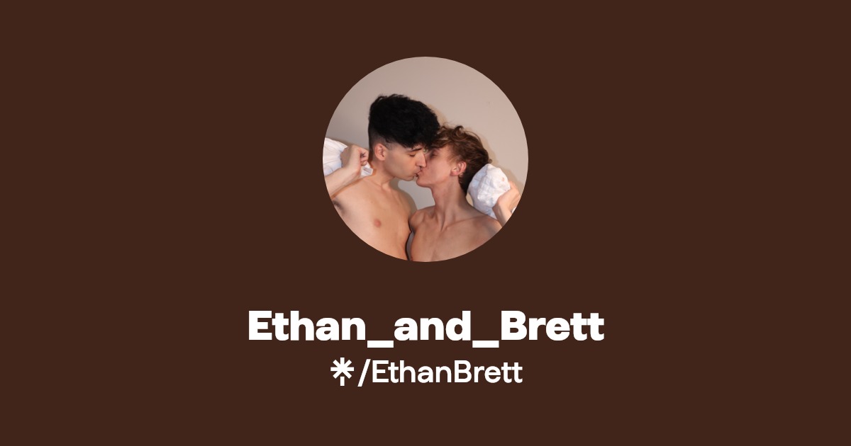 Ethan_and_Brett - Find Ethan_and_Brett Onlyfans - Linktree