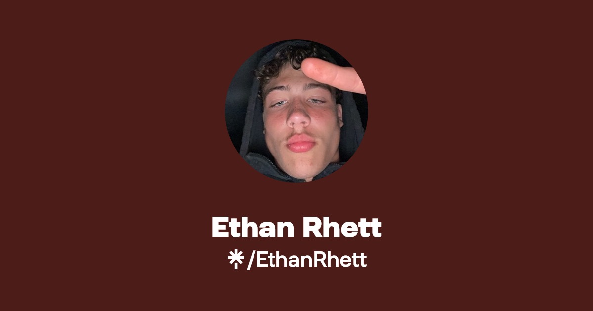 Ethan Rhett | Instagram | Linktree