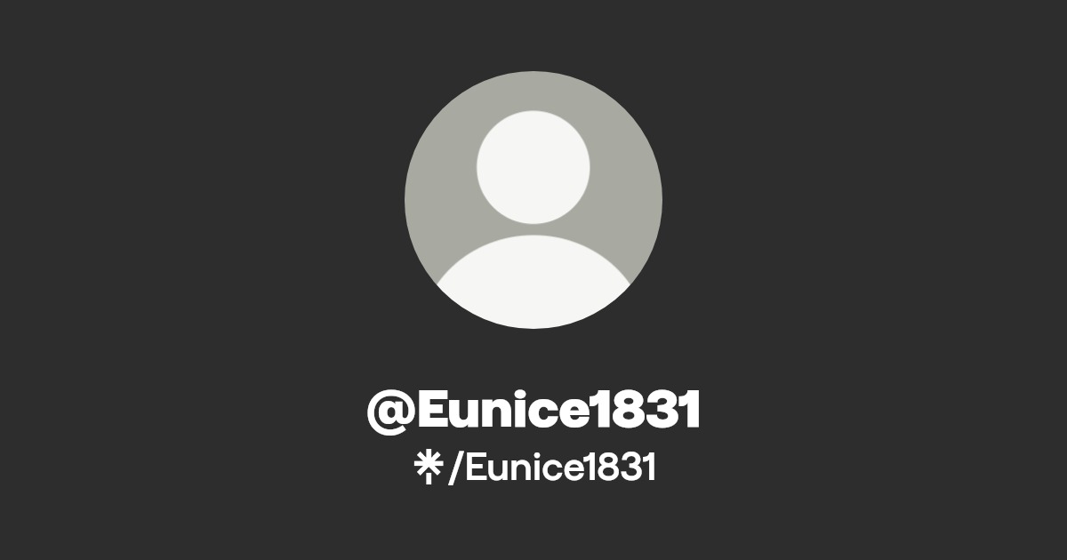 Eunice1831 - Find @Eunice1831 Onlyfans - Linktree
