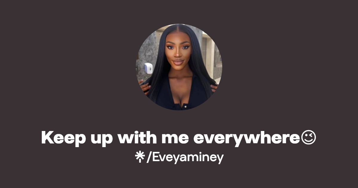 Keep up with me everywhere😉 | Twitter, Instagram, TikTok | Linktree