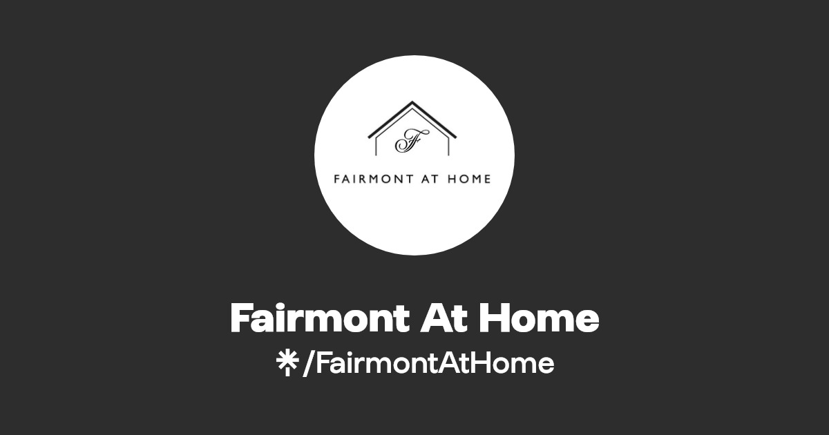 Fairmont At Home Linktree