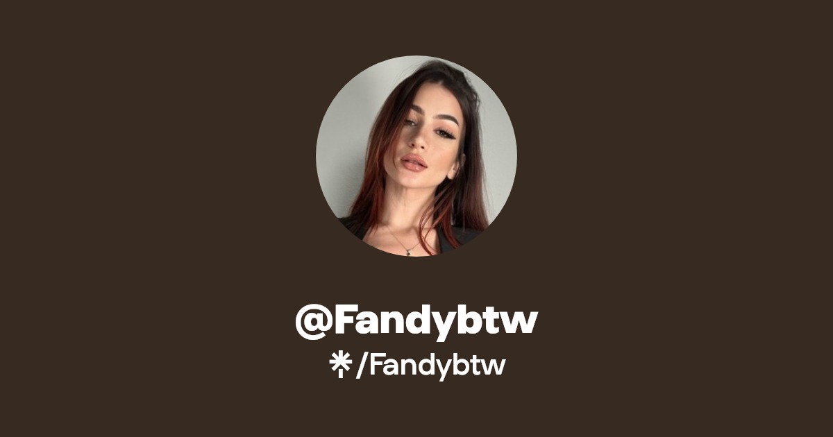 Fandybtw - Find @Fandybtw Onlyfans - Linktree