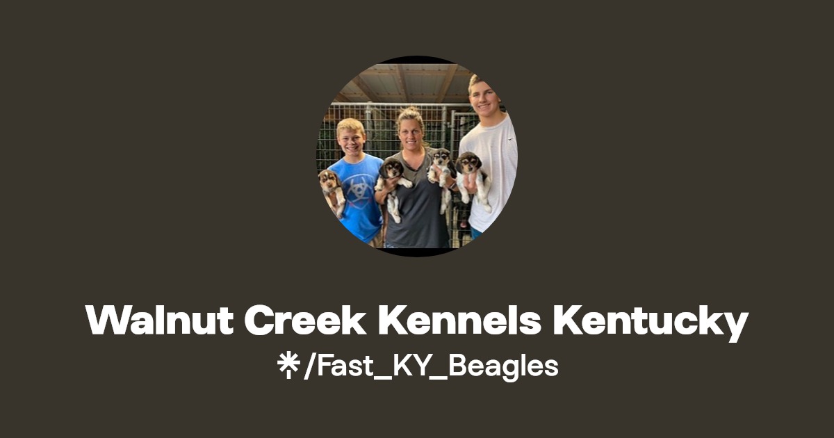 Walnut Creek Kennels Kentucky Facebook Linktree