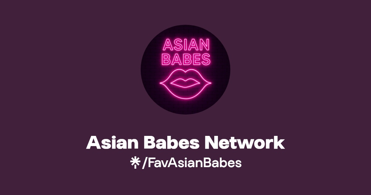 Asian Babes Network - Find Asian Babes Network Onlyfans - Linktree
