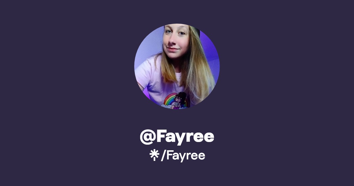 Fayree | Twitch | Linktree