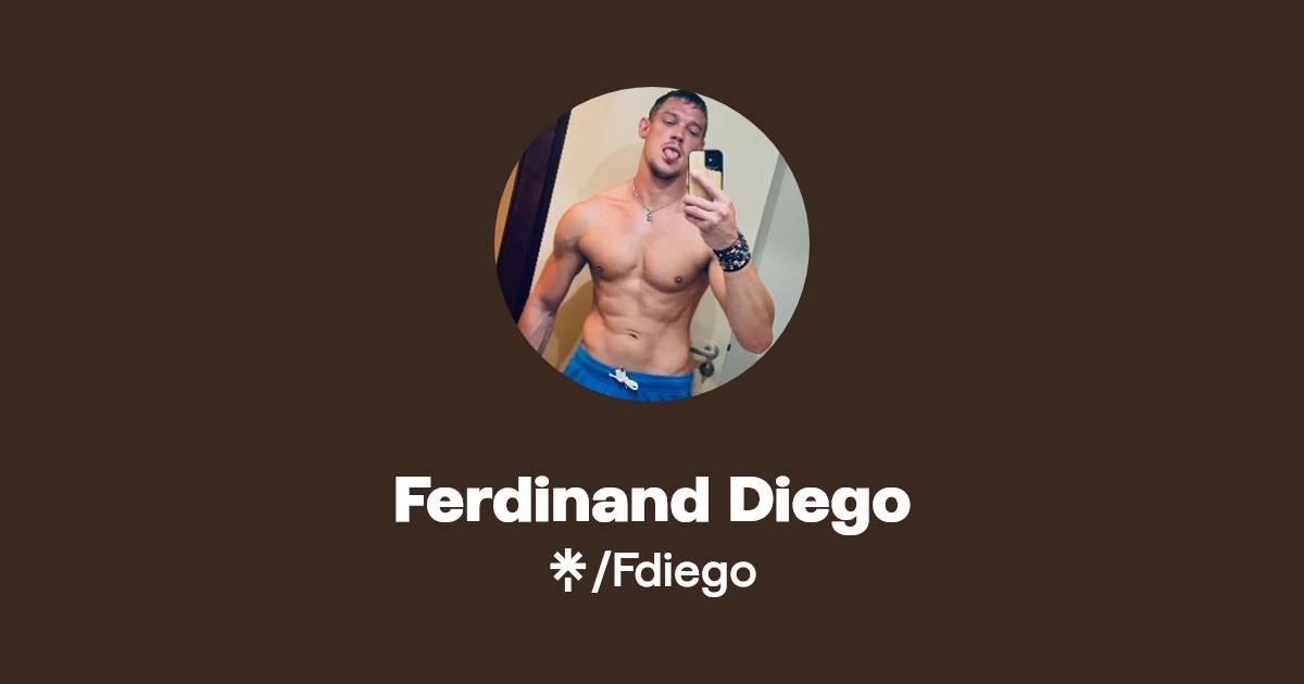 Ferdinand Diego - Find Ferdinand Diego Onlyfans - Linktree