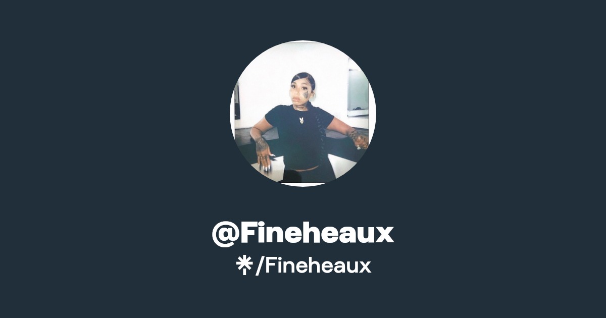 Fineheaux - Find @Fineheaux Onlyfans - Linktree