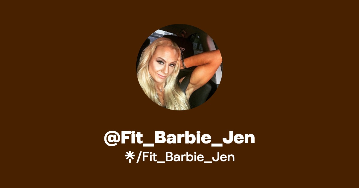 Fit_Barbie_Jen - Find @Fit_Barbie_Jen Onlyfans - Linktree
