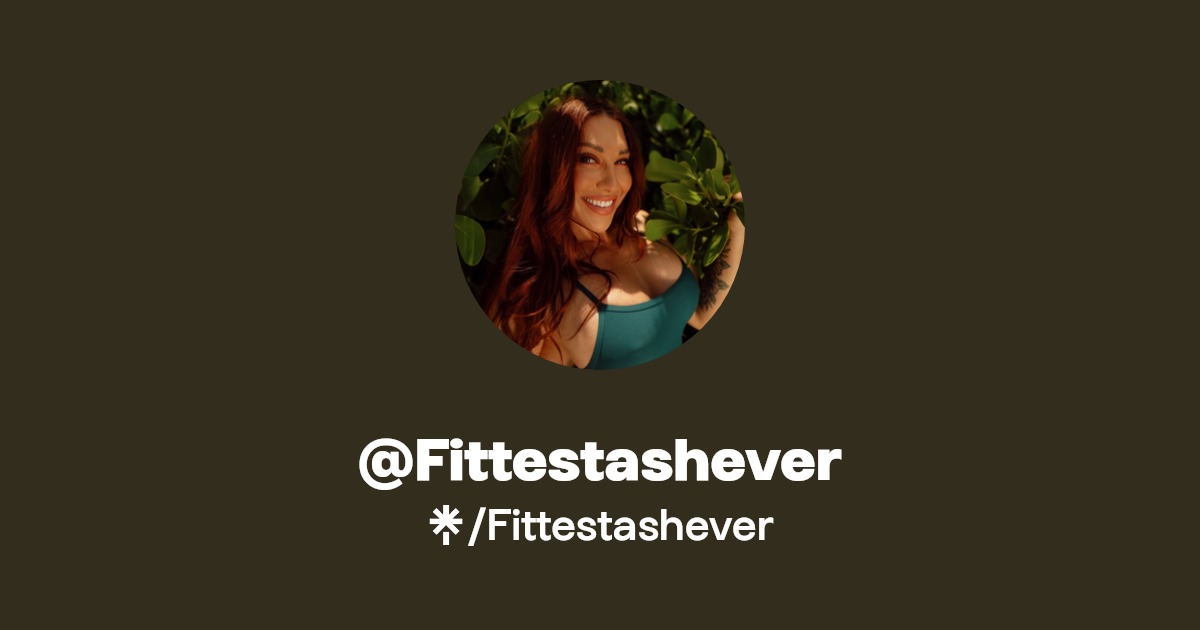 @Fittestashever | Linktree