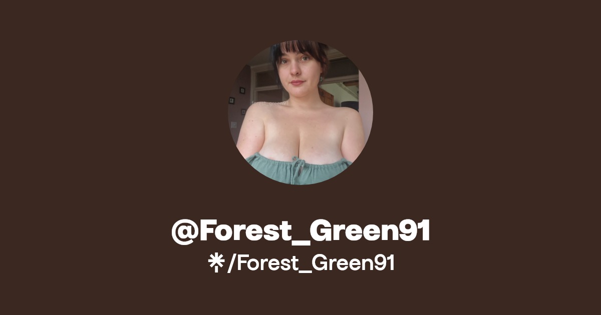 Forest_Green91 - Find @Forest_Green91 Onlyfans - Linktree