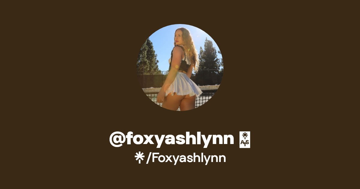 @foxyashlynn 💫 - Find @foxyashlynn 💫 Onlyfans - Linktree