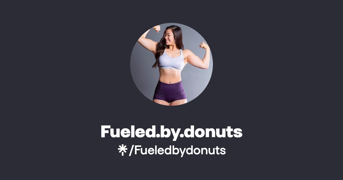 Fueled.by.donuts | Twitch | Linktree