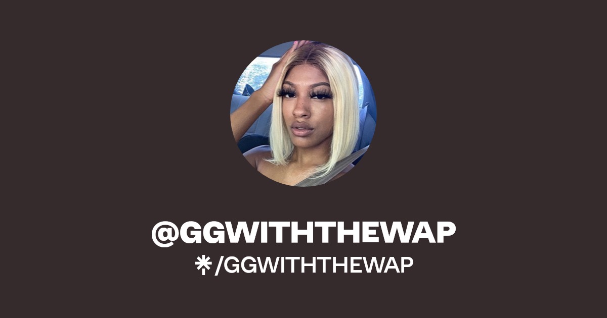 GGWITHTHEWAP | Instagram | Linktree