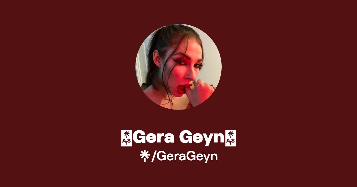 💓Gera Geyn💓 | Instagram | Linktree