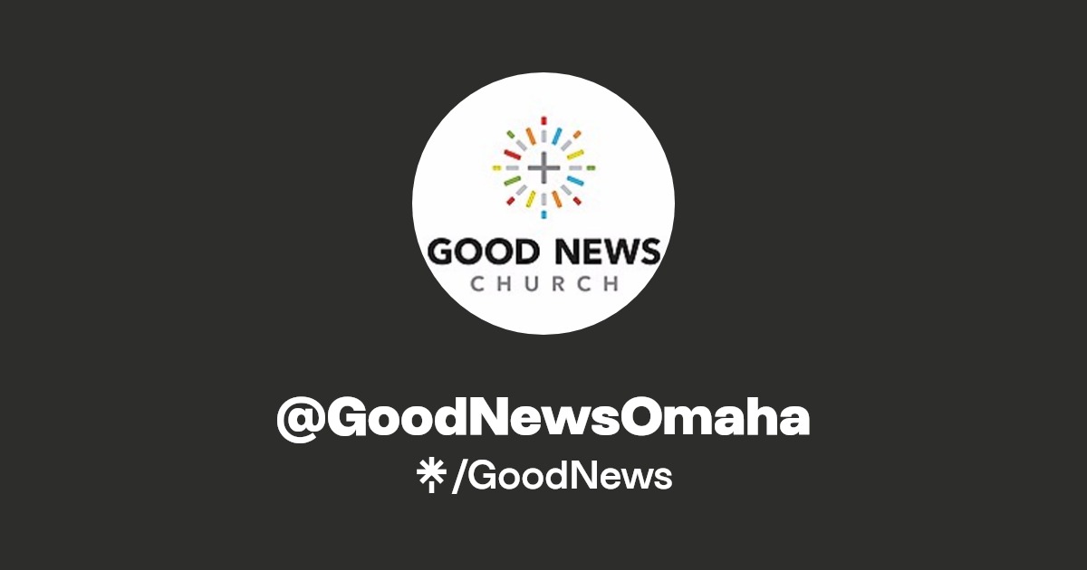 GoodNewsOmaha Linktree