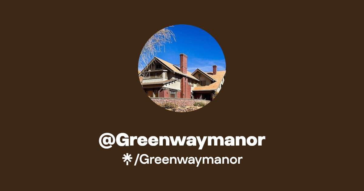 Greenwaymanor's link in bio Instagram and socials Linktree