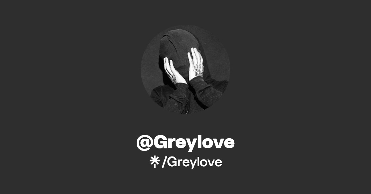 Greylove | Facebook | Linktree
