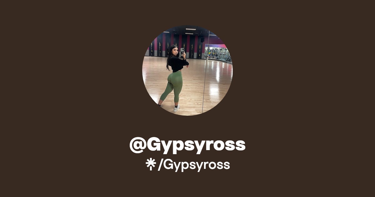 Gypsyross - Find @Gypsyross Onlyfans - Linktree