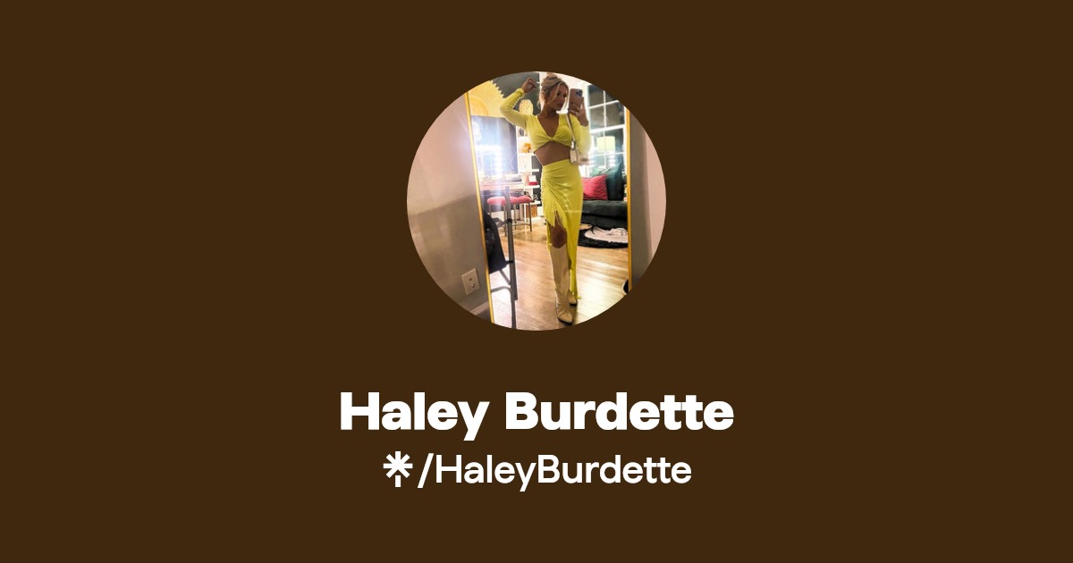 Haley Burdette Instagram, Facebook, TikTok Linktree