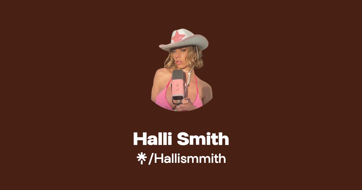 Halli Smith | Instagram, TikTok | Linktree