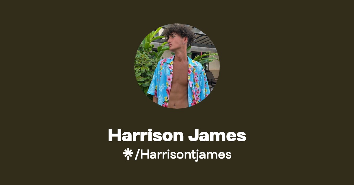 Harrison James - Find Harrison James Onlyfans - Linktree