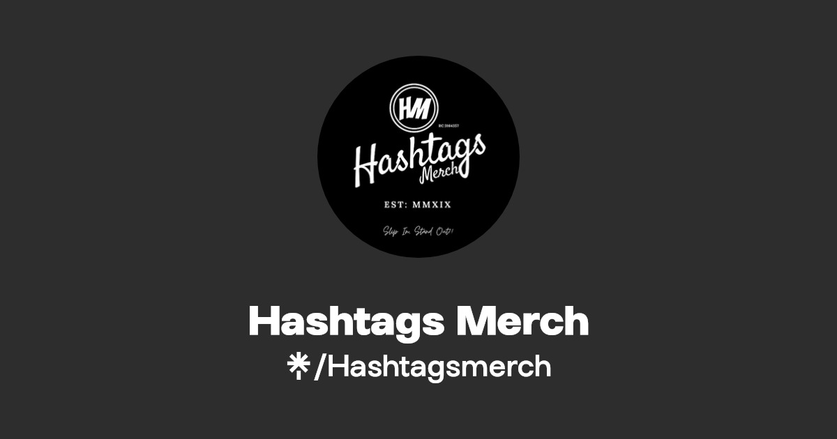 Hashtags Merch Twitter, Instagram, Facebook Linktree