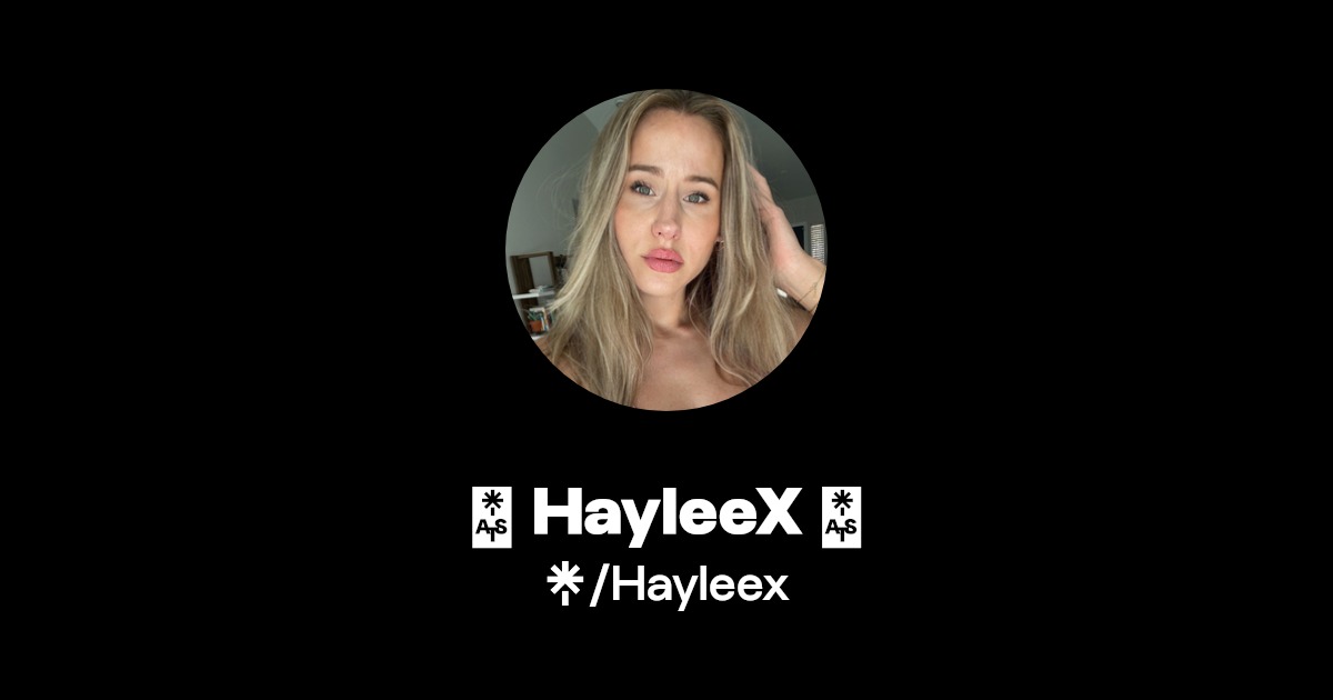 HayleeX - Find HayleeX Onlyfans - Linktree