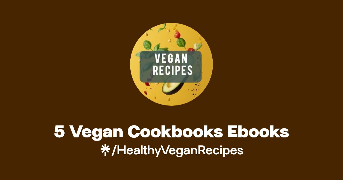 5 Vegan Cookbooks Ebooks Linktree