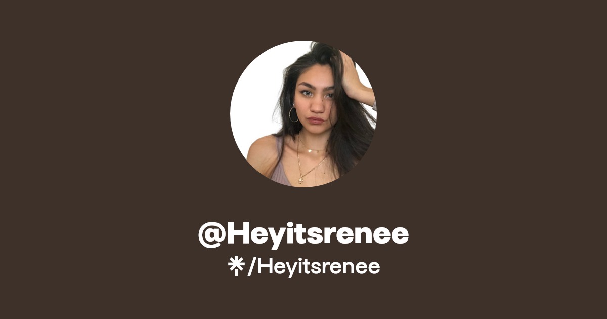 Heyitsrenee | Twitter, Instagram, TikTok | Linktree