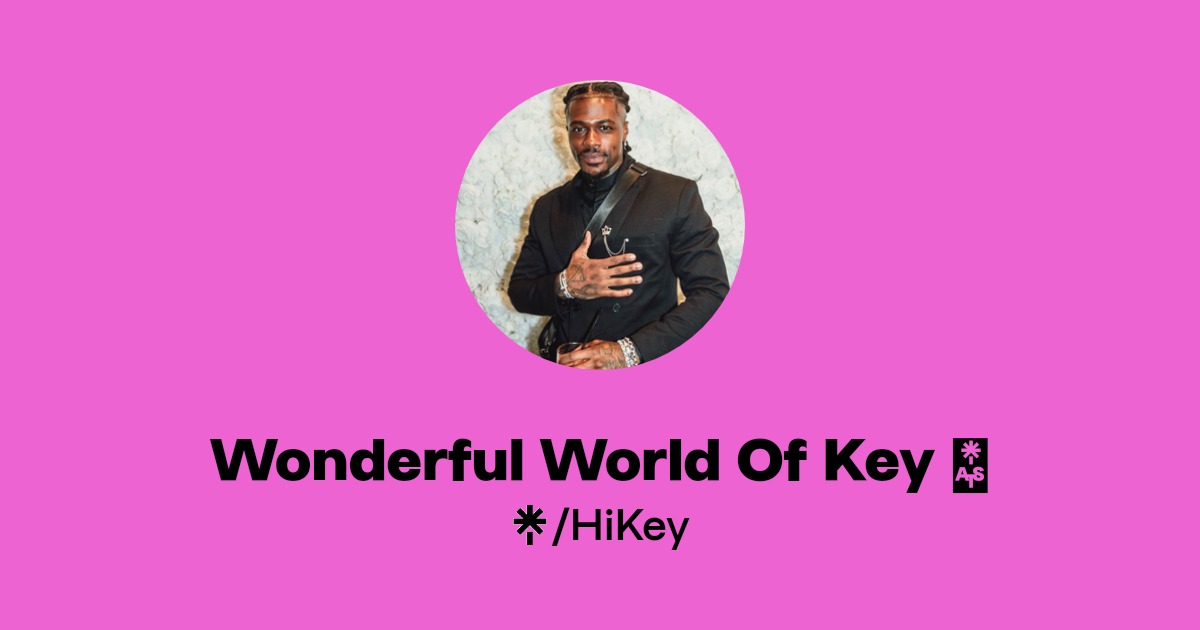 Wonderful World Of Key 🗝️ - Find Wonderful World Of Key 🗝️ Onlyfans - Linktree