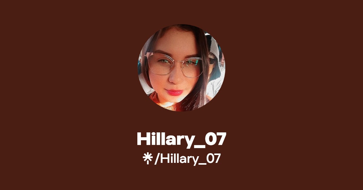 Hillary_07 - Find Hillary_07 Onlyfans - Linktree