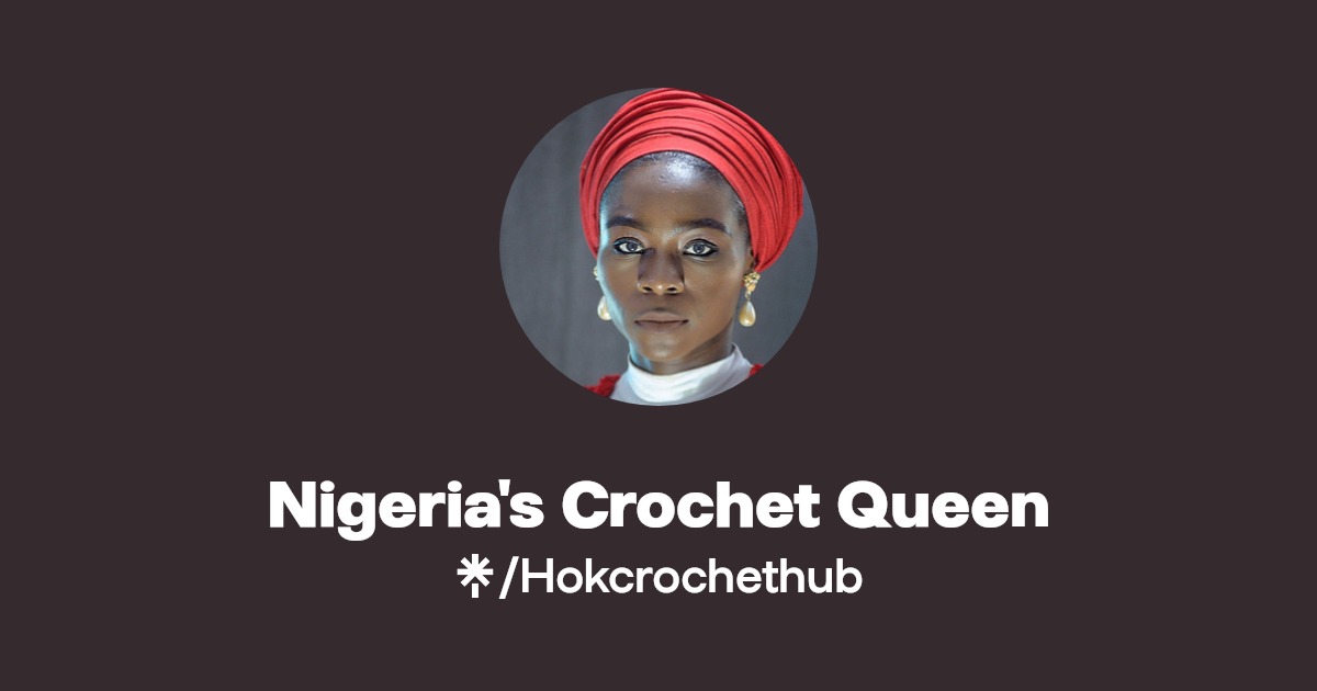 Nigeria's Crochet Queen Linktree