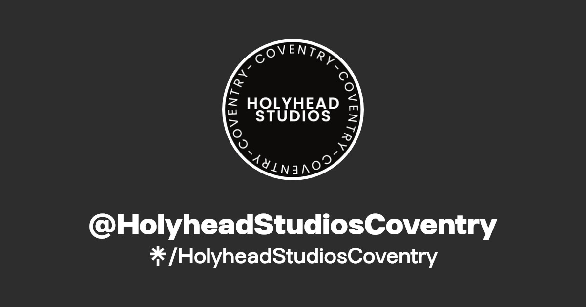 HolyheadStudiosCoventry Instagram, Facebook Linktree