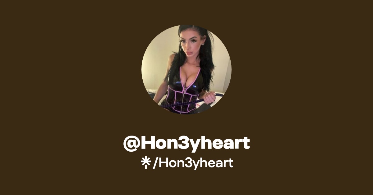 Hon3yheart - Find @Hon3yheart Onlyfans - Linktree